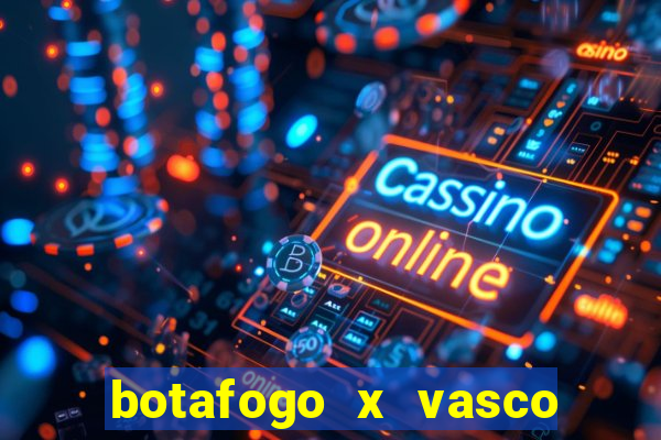 botafogo x vasco ao vivo futemax